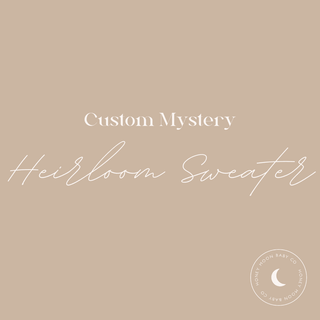 Mystery Heirloom Sweater - Sweater - Honey Moon Baby Co